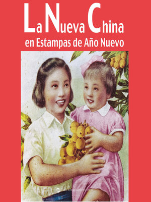 cover image of La Nueva China en Estampas de Año Nuevo
